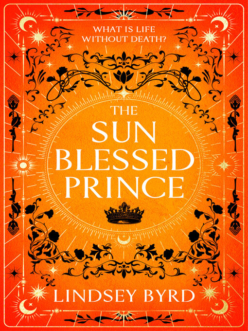 Title details for The Sun Blessed Prince by Lindsey Byrd - Wait list